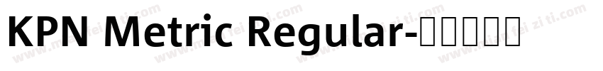 KPN Metric Regular字体转换
